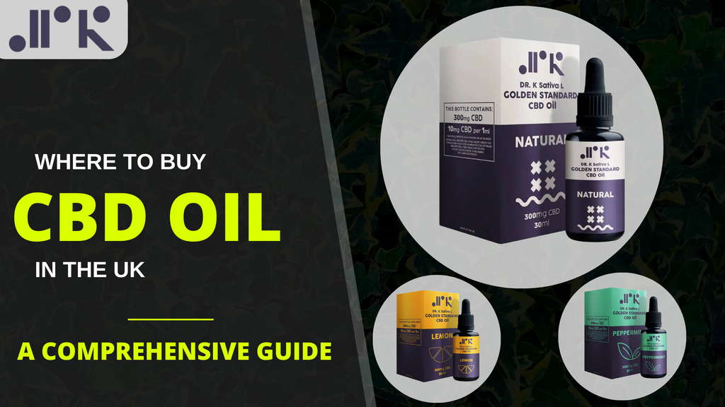Where to Buy CBD Oil in the UK: A Comprehensive Guide